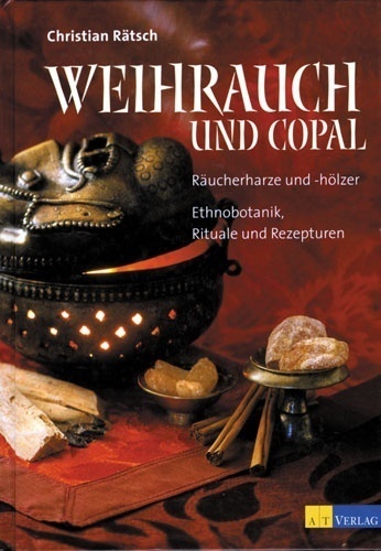 Weihrauch und Copal von Christian Rätsch